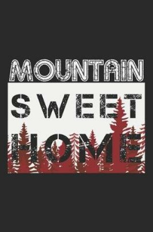 Cover of Mountain Sweet Home