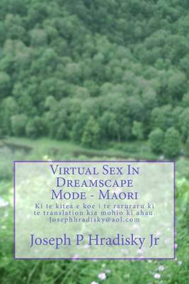 Book cover for Virtual Sex in Dreamscape Mode - Maori