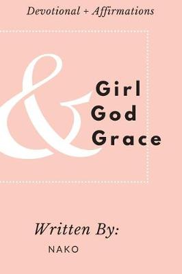 Book cover for Girl + God + Grace