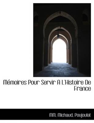 Book cover for M Moires Pour Servir A L'Histoire de France