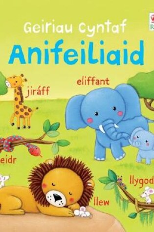 Cover of Geiriau Cyntaf Anifeiliaid