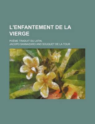 Book cover for L'Enfantement de La Vierge; Poeme Traduit Du Latin