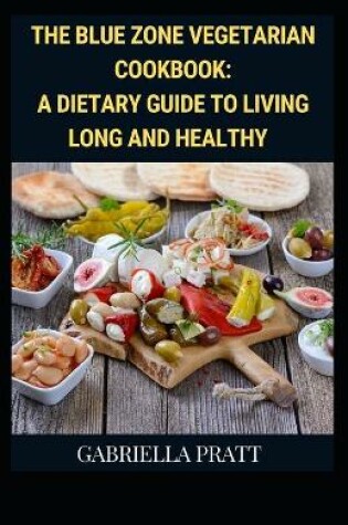 Cover of The Blue Zone Vegetarian Cookbook