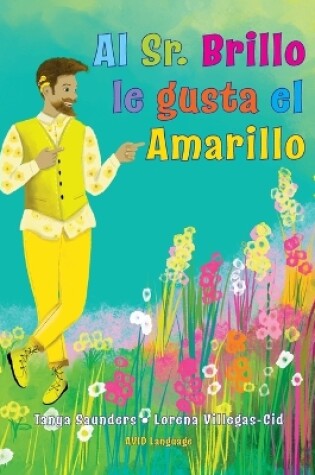 Cover of Al Sr. Brillo le gusta el Amarillo