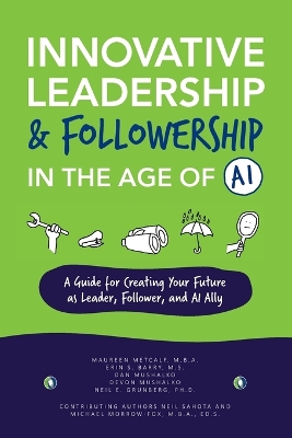 Book cover for Innovative Leadership & Followership in the Age of AI