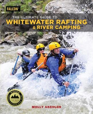 Book cover for The Ultimate Guide to Whitewater Rafting and River Camping