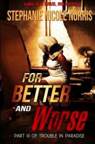Cover of For Better and Worse