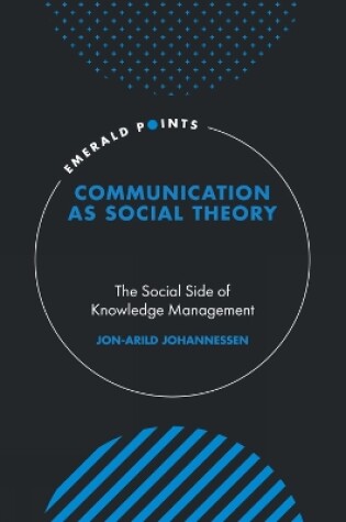 Cover of Communication as Social Theory