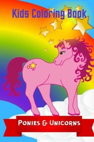 Cover of Ponies & Unicorns