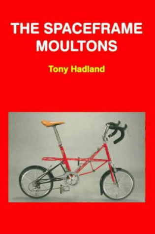 Cover of The Spaceframe Moultons