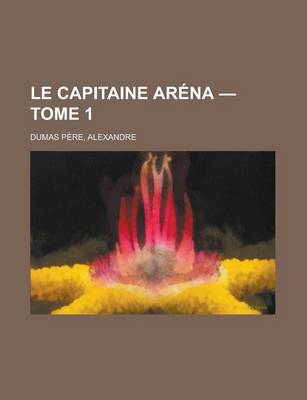 Book cover for Le Capitaine Arena - Tome 1