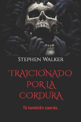 Book cover for Traicionado Por La Cordura