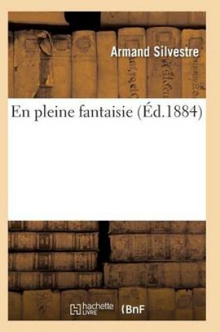 Cover of En Pleine Fantaisie