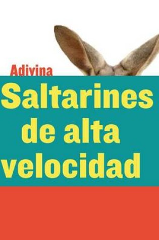 Cover of Saltarines de Alta Velocidad (High-Speed Hoppers)