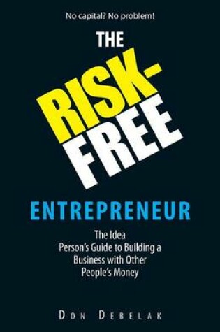 Cover of The Risk-Free Entrepreneur