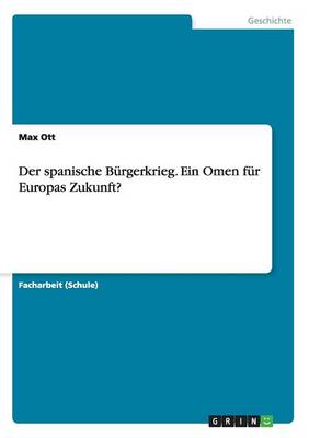 Book cover for Der spanische Burgerkrieg. Ein Omen fur Europas Zukunft?