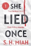 Book cover for She Lied Once Volume 1