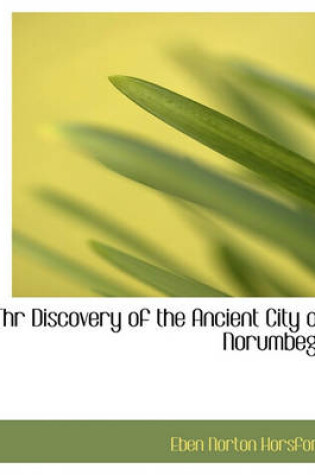 Cover of Thr Discovery of the Ancient City of Norumbega