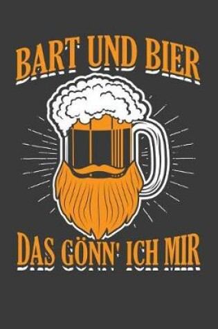 Cover of Bart und Bier das goenn' ich mir