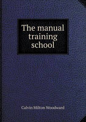 Book cover for The manual training school