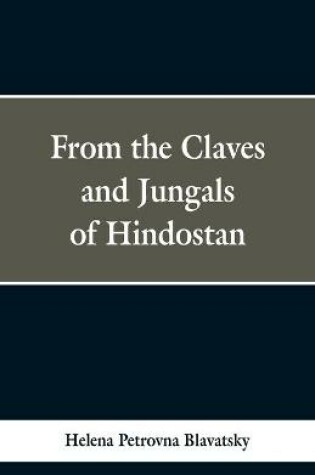 Cover of From the Caves and Jungles of Hindustan