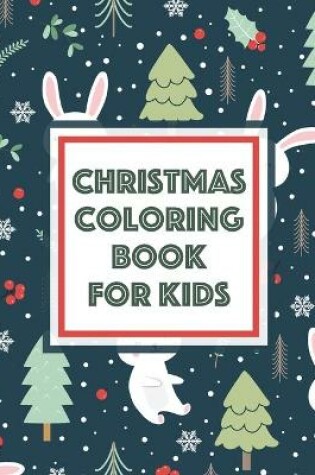 Cover of Christmas Coloring Book For Kids