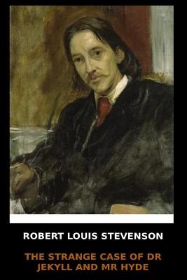 Book cover for Robert Louis Stevenson - The Strange Case Of Dr. Jekyll and Mr. Hyde