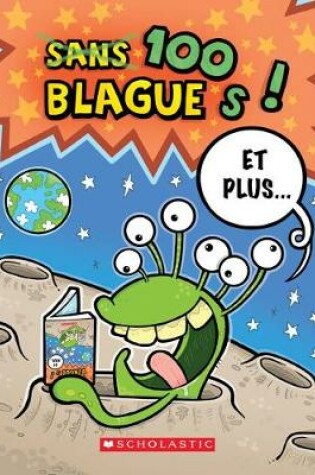 Cover of 100 Blagues! Et Plus... N� 43