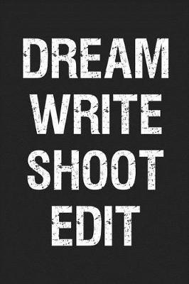 Book cover for Dream Write Shoot Edit