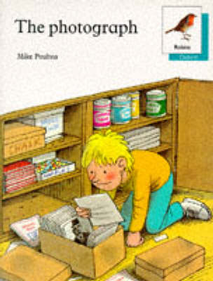 Cover of Oxford Reading Tree: Stages 6-10: Robins Storybooks: 6: The Photograph