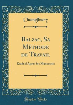 Book cover for Balzac, Sa Méthode de Travail