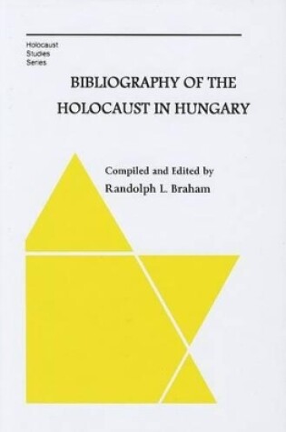 Cover of Bibliography of the Holocaust in Hungary