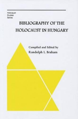 Cover of Bibliography of the Holocaust in Hungary