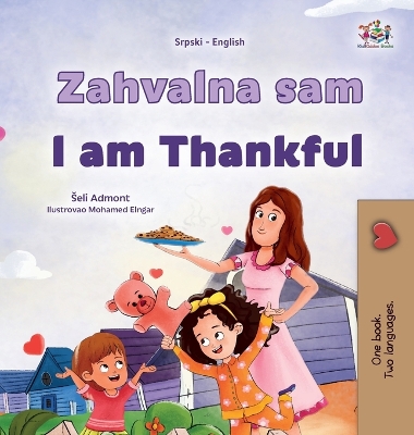 Book cover for I am Thankful (Serbian English Bilingual Children's Book - Latin Alphabet)