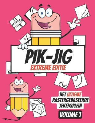 Book cover for PIK-JIG - Activiteitenboek voor volwassenen - Tekenen op basis van een raster