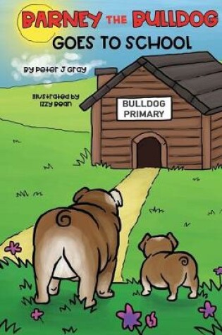 Cover of Barney the Bulldog Goes to School