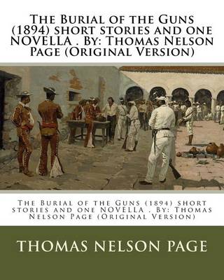 Book cover for The Burial of the Guns (1894) short stories and one NOVELLA . By