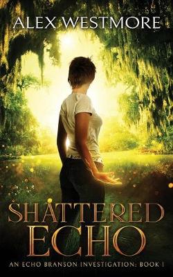 Book cover for Shattered Echo