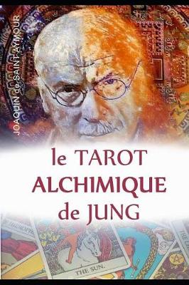 Book cover for Le Tarot Alchimique Du Jung