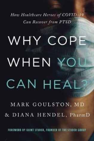 Cover of Why Cope When You Can Heal?