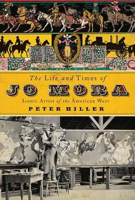 Book cover for The Life and Times of Jo Mora