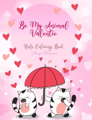 Book cover for Be My Animal Valentine Coloring Book For Kids