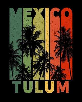 Book cover for Tulum Mexico