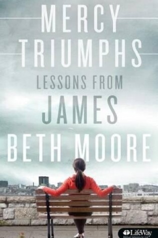Cover of Mercy Triumphs: Lessons From James Booklet
