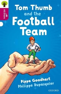 Book cover for Oxford Reading Tree All Stars: Oxford Level 10 Tom Thumb and the Football Team