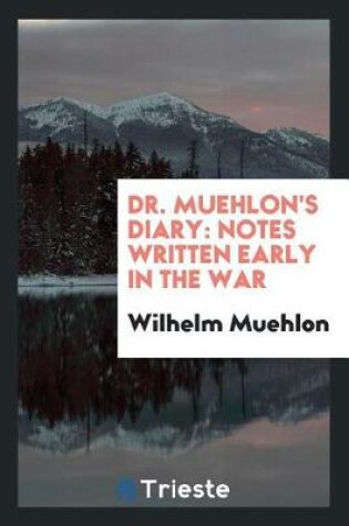 Cover of Dr. Muehlon's Diary