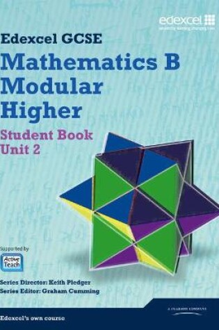 Cover of GCSE Mathematics Edexcel 2010: Spec B Higher Unit 2 Student Book