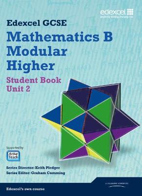 Book cover for GCSE Mathematics Edexcel 2010: Spec B Higher Unit 2 Student Book