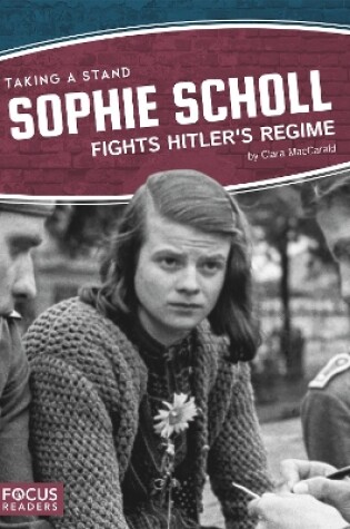 Cover of Taking a Stand: Sophie Scholl Fights Hitler's Regime