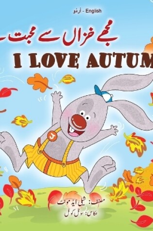Cover of I Love Autumn (Urdu English Bilingual Children's Book)